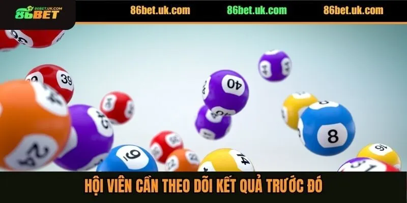 Hội viên cần theo dõi kết quả trước đó